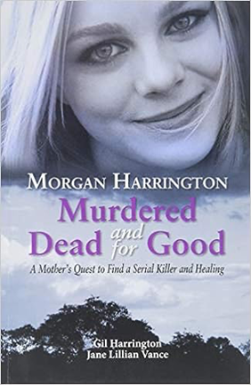 Book written by Gil Harrington and Jane Lillian Vince, after Morgan Harrington’s murder